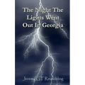 The Night The Lights Went Out In Georgia