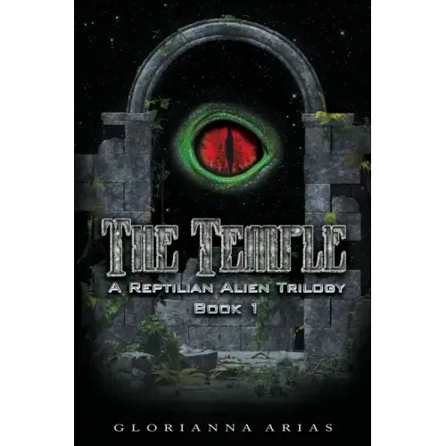 The Temple: Book 1: A Reptilian Alien Movie Trilogy