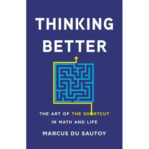 Thinking Better: The Art of the Shortcut in Math and Life