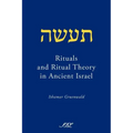 Rituals and Ritual Theory in Ancient Israel