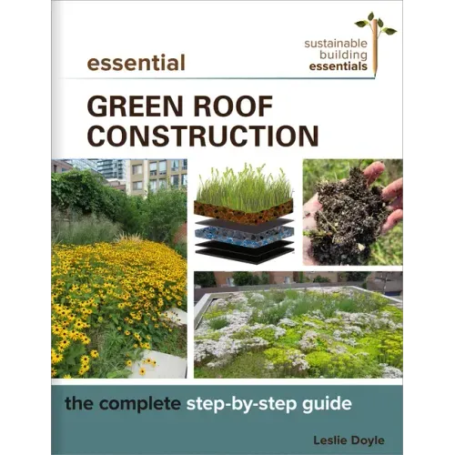 Essential Green Roof Construction: The Complete Step-By-Step Guide