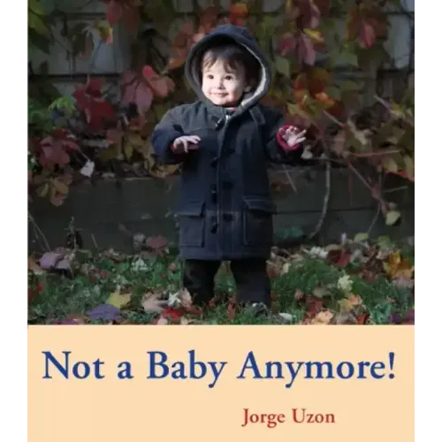 Not a Baby Anymore!