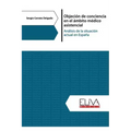 Objeción de conciencia en el ámbito médico asistencial: Análisis de la situación actual en España