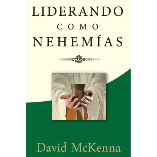 Liderando como Nehemías: Liderazgo significativo
