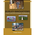 Burley Innovations: A Half Century of Burley Technology