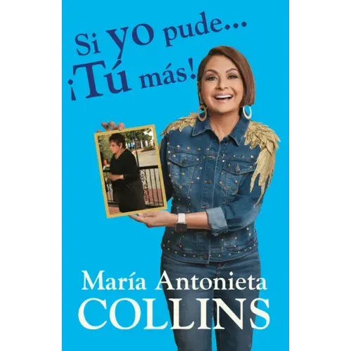 Si Yo Pude... ¡Tú Más! / If I Could...You Can Too!