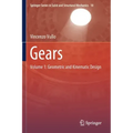 Gears: Volume 1: Geometric and Kinematic Design