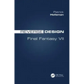 Reverse Design: Final Fantasy VII