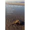 Crab Wars: A Tale of Horseshoe Crabs, Ecology, and Human Health