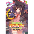 Konosuba: An Explosion on This Wonderful World!, Vol. 1 (Light Novel): Megumin's Turn Volume 1