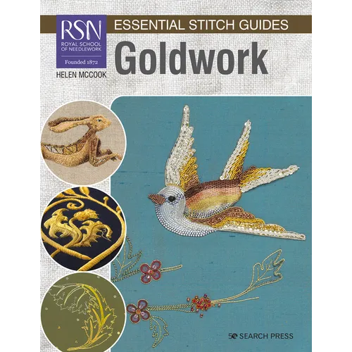 Rsn Essential Stitch Guides: Goldwork - Large Format Edition