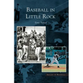 Baseball in Little Rock
