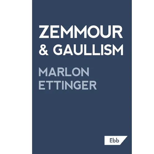 Zemmour & Gaullism
