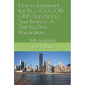 How to Implement the ISO QMS Standard to Your Business: A Step-By-Step Process With Module Template