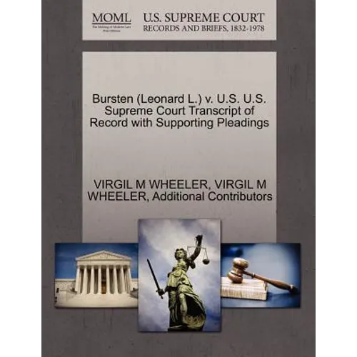 Bursten (Leonard L.) V. U.S. U.S. Supreme Court Transcript of Record with Supporting Pleadings