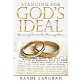 Standing for God's Ideal: Remaining True to the Marriage Vows