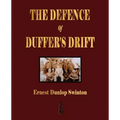 The Defence Of Duffer's Drift - A Lesson in the Fundamentals of Small Unit Tactics