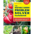 The Vegetable Garden Problem Solver Handbook: Identify and Manage Diseases and Other Common Problems on Edible Plants