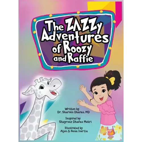 The Zazzy Adventures of Roozy and Raffie
