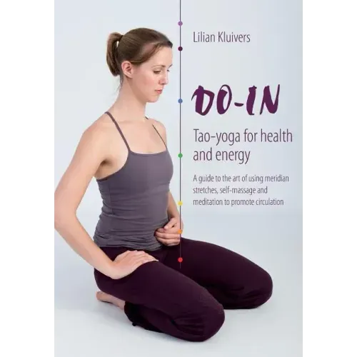 Do-In, Tao yoga for health and energy: A guide to the art of using meridian stretches, self-massage and meditation to promote circulation