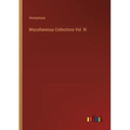 Miscellaneous Collections Vol. XI
