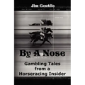 By A Nose