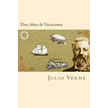 Dos Años de Vacaciones (Spanish Edition)