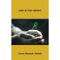 Life is too Short