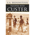 Troopers with Custer (Expanded, Annotated)