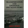 Transportation and Logistics: One Man's Story