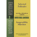 Selected Folktales/Ausgewählte Märchen: A Dual-Language Book