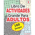 Libro De ACTIVIDADES Grande Para ADULTOS: 160 Juegos.