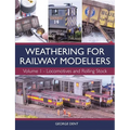 Weathering for Railway Modellers: Locomotives and Rolling Stock