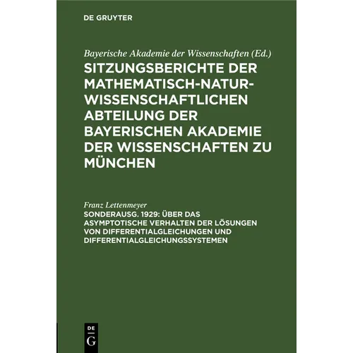 Über Das Asymptotische Verhalten Der Lösungen Von Differentialgleichungen Und Differentialgleichungssystemen