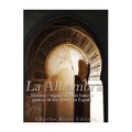La Alhambra: Historia y legado del más famoso palacio de los Moros en España