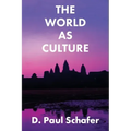 The World as Culture: Cultivation of the Soul to the Cosmic Whole