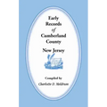 Early Records of Cumberland County, New Jersey