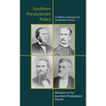 Southern Presbyterian Pulpit: Classic Nineteenth Century Sermons