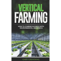 Vertical Farming: How to combine business with environmental awareness