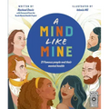 A Mind Like Mine: 21 Famous People and Their Mental Health