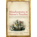 Misadventures in Nature's Paradise: Australia's Cocos (Keeling) Islands and Christmas Island during the Dutch era