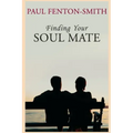 Finding Your Soul Mate: A guide to finding someone to share your life journey.