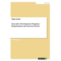Executive Development Programs - Requirements and Success Factors