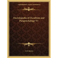 Encyclopedia of Occultism and Parapsychology V1