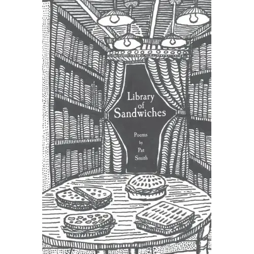 Library of Sandwiches: Poems by Pat Smith