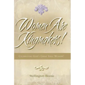 Women Are Kingmakers!: Celebrating God's Great Idea: Women!