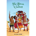 The African Warriors: Epic Fight For Liberation