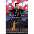 The Errol Flynn Conspiracy: A Spy Thriller