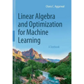Linear Algebra and Optimization for Machine Learning: A Textbook