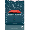 Developing Resilience: A Cognitive-Behavioural Approach